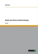 Skript zum Thema: Kostenrechnung