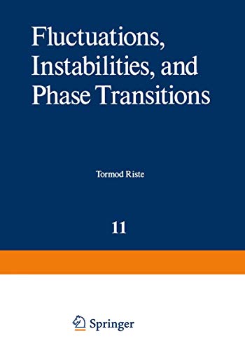 Fluctuations, Instabilities, and Phase Transitions (Nato Science Series B: (Closed)) (Nato Science Series B:, 11, Band 11)