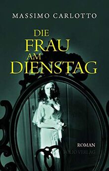 Die Frau am Dienstag (Transfer Bibliothek)