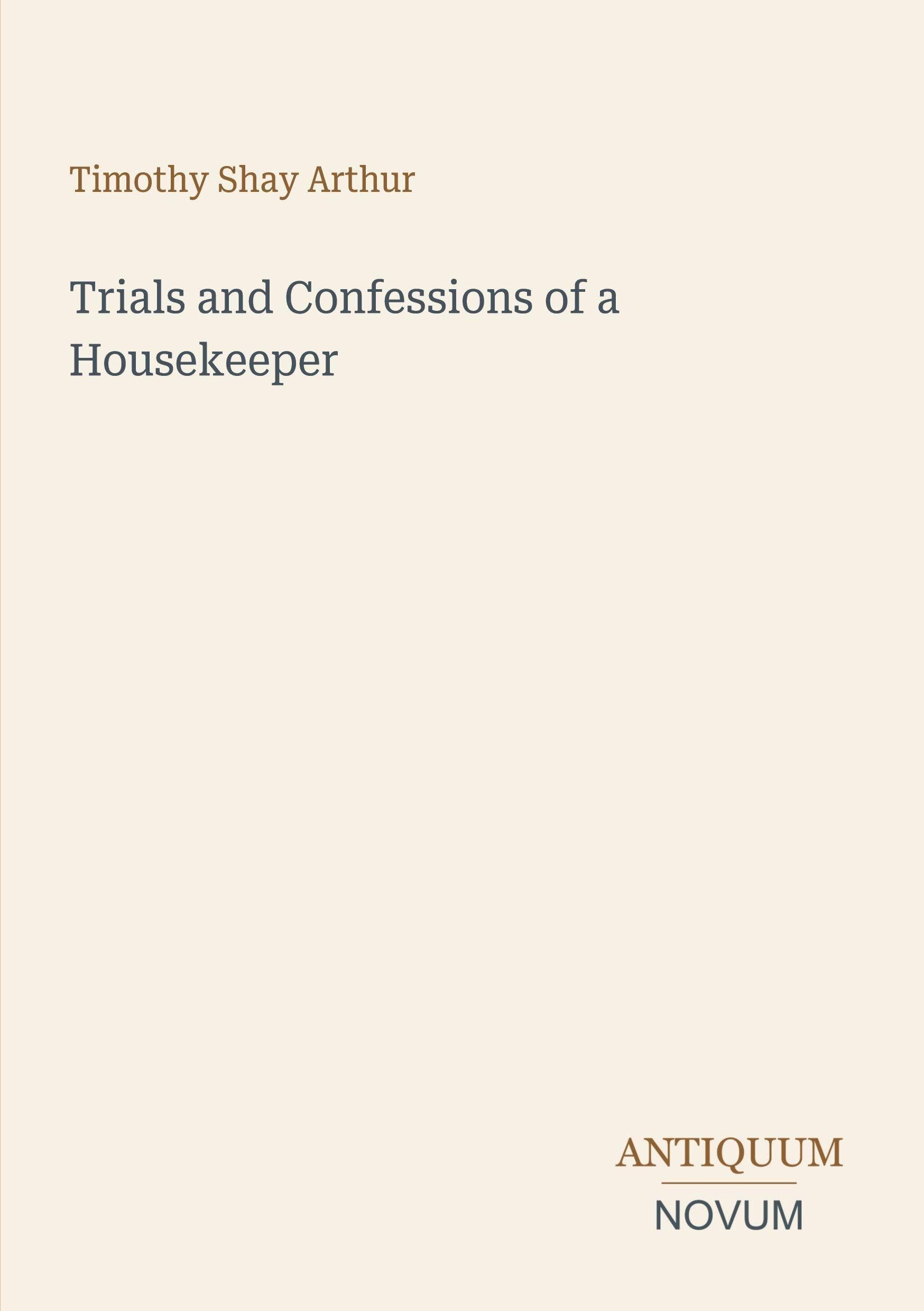 Trials and Confessions of a Housekeeper