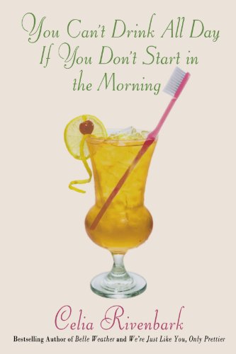 You Can't Drink All Day If You Don't Start in the Morning