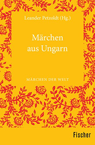 Märchen aus Ungarn: Märchen der Welt