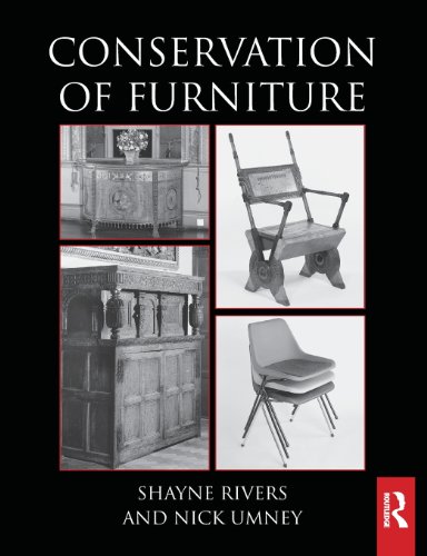 Conservation of Furniture (Routledge Series in Conservation and Museology)