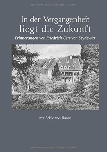 In der Vergangenheit liegt die Zukunft