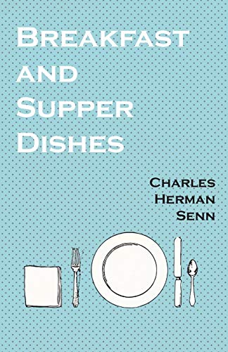 Breakfast and Supper Dishes