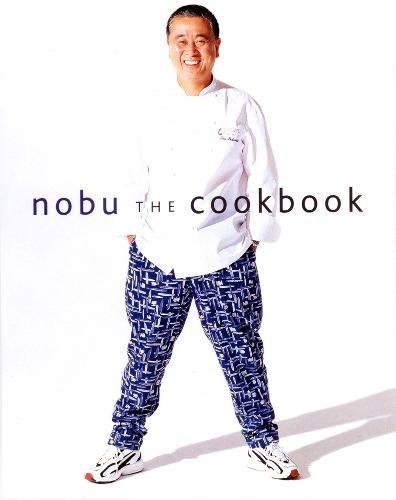 Matsuhisa, Nobuyuki: Nobu: The Cookbook
