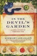 In the Devil's Garden. A Sinful History of Forbidden Food