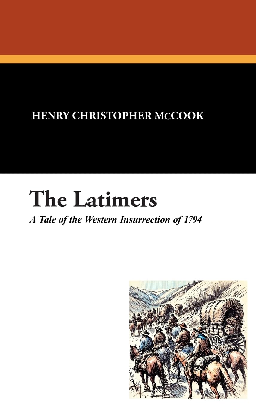 The Latimers: A Tale of the Western Insurrection of 1794