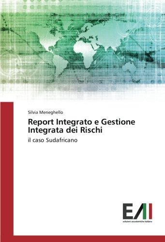 Report Integrato e Gestione Integrata dei Rischi: il caso Sudafricano