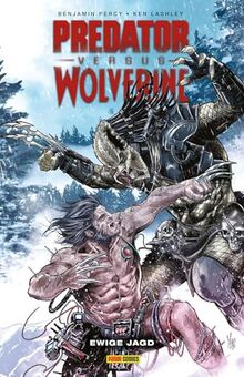 Predator vs. Wolverine: Bd. 1: Ewige Jagd von Percy, Benjamin  | Buch | Zustand sehr gut