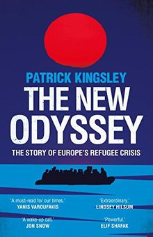 The New Odyssey: The Story of Europe's Refugee Crisis