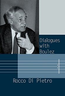 Dialogues with Boulez