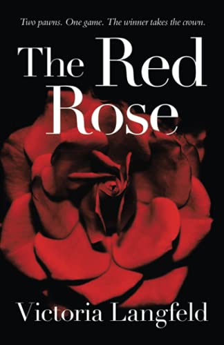 The Red Rose: Two pawns. One game. The winner takes the crown.