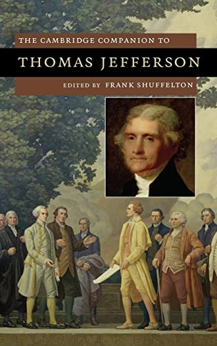 The Cambridge Companion to Thomas Jefferson (Cambridge Companions to American Studies)
