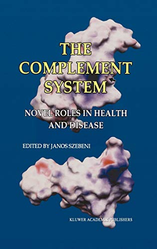 The Complement System: Novel Roles in Health and Disease