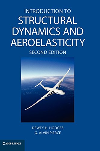 Introduction to Structural Dynamics and Aeroelasticity (Cambridge Aerospace Series, Band 15)