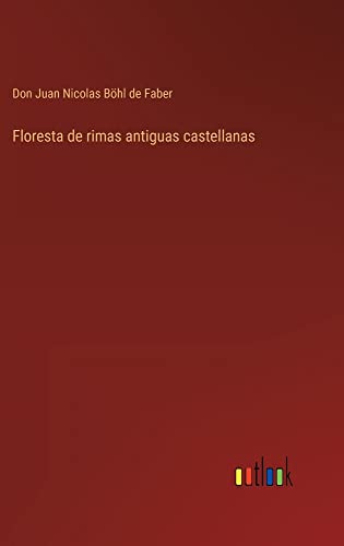 Floresta de rimas antiguas castellanas