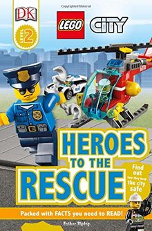 LEGO® City Heroes to the Rescue (DK Readers Level 2)
