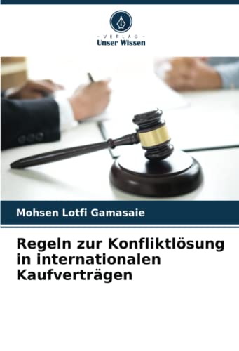 Regeln zur Konfliktlösung in internationalen Kaufverträgen: DE
