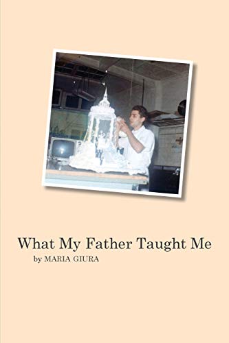 What My Father Taught Me (Via Folios, Band 127)
