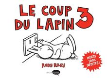 Le coup du lapin. Vol. 3