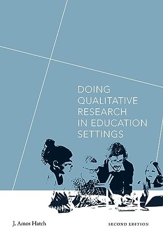 Doing Qualitative Research in Education Settings, Second Edition