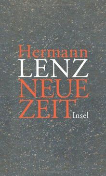 Neue Zeit. Roman und einem Anhang mit Briefen von Hermann Lenz