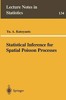 Statistical Inference for Spatial Poisson Processes (Lecture Notes in Statistics, 134, Band 134)