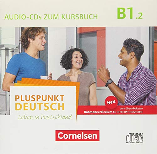 Pluspunkt Deutsch - Leben in Deutschland - Allgemeine Ausgabe: B1: Teilband 2 - Audio-CDs zum Kursbuch (2. Ausgabe)