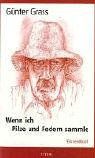 Wenn ich Pilze und Federn sammle: Ein Lesebuch (Steidl Taschenbücher)