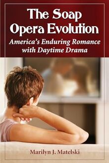 The Soap Opera Evolution: America's Enduring Romance with Daytime Drama