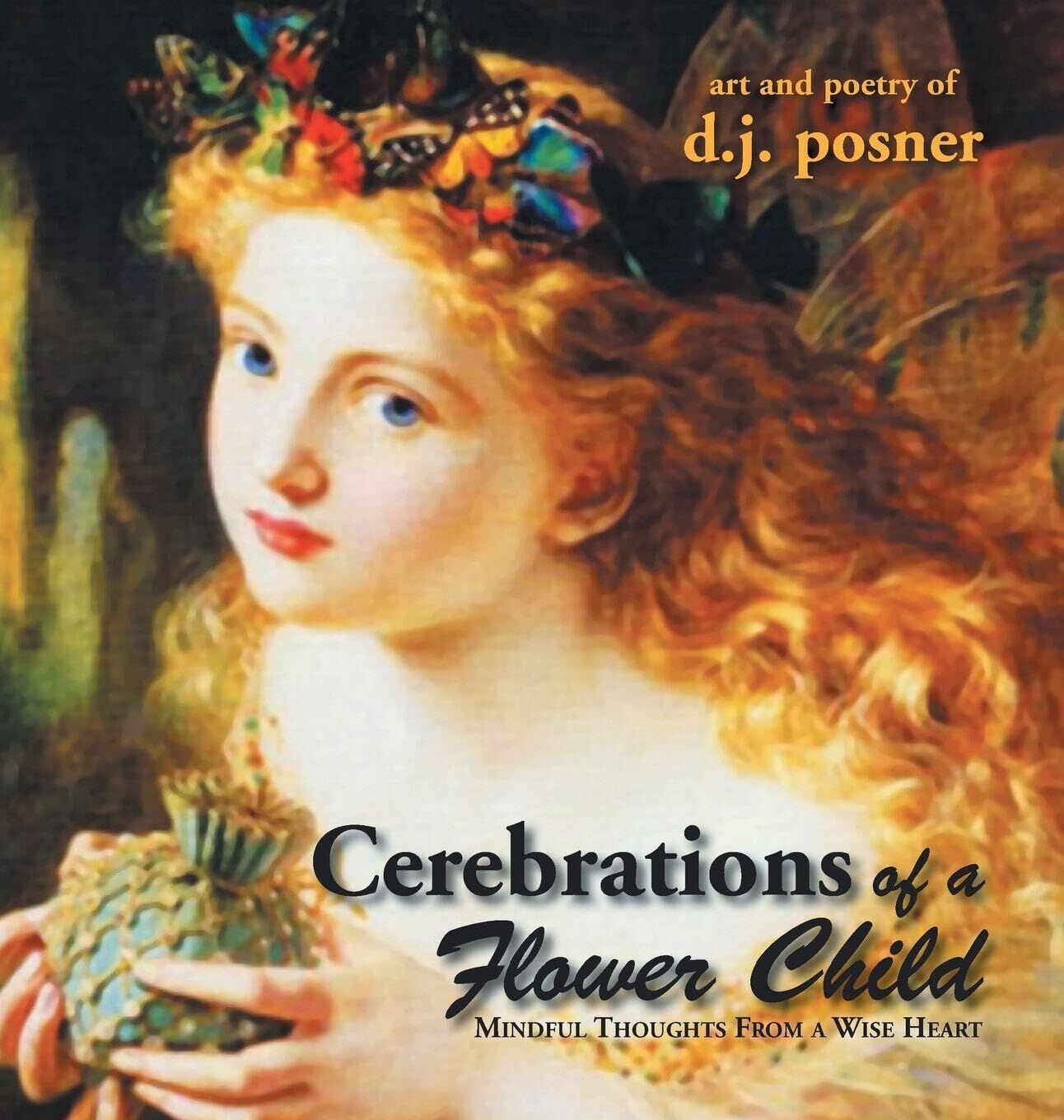Cerebrations of a Flower Child