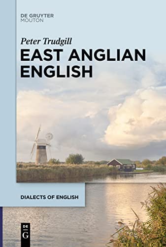 East Anglian English (Dialects of English [DOE], 21)