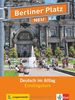Berliner Platz 1 NEU Einstiegkurs: Deutsch im Alltag. Buch mit 2 Audio-CDs