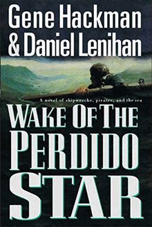 Wake of the Perdido Star de Hackman, Gene, Lenihan, Daniel | Livre | état bon | eBay