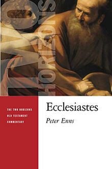 Ecclesiastes (THOTC) (Two Horizons Old Testament Commentary (THOTC))