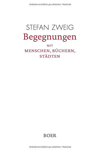 Begegnungen mit Menschen, Büchern, Städten