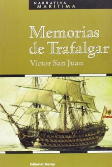 Memorias de Trafalgar (Narrativa Marítima, Band 10)