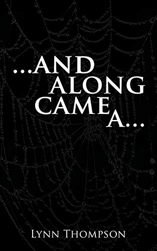 . . . And Along Came A . . .