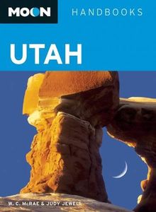 Moon Utah (Moon Handbooks)