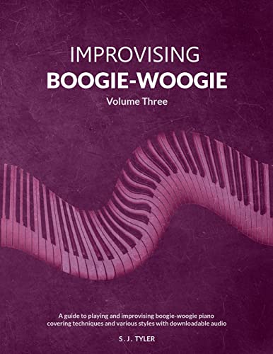 Improvising Boogie-Woogie: Volume Three