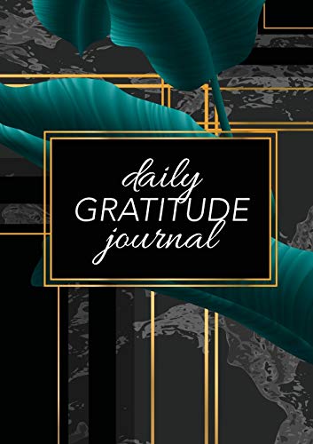 Blank Classic Daily Gratitude Journal, (Green Leaves With Black And Gold Background) A 52-Week Guide To Becoming Grateful