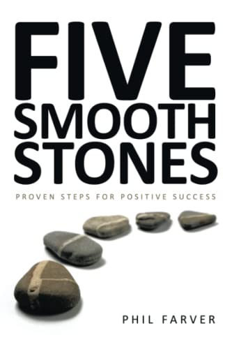 Five Smooth Stones: Proven Steps for Positive Success