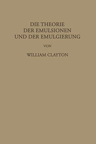 Die Theorie der Emulsionen und der Emulgierung