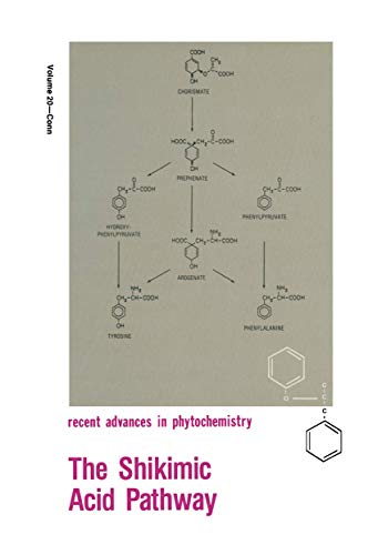The Shikimic Acid Pathway (Recent Advances in Phytochemistry, 20, Band 20)