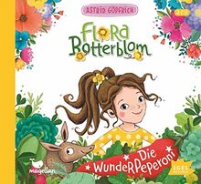 Flora Botterblom. Die Wunderpeperoni