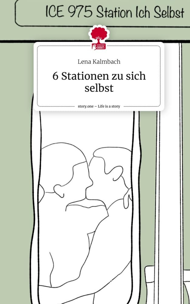 6 Stationen zu sich selbst. Life is a Story - story.one: DE