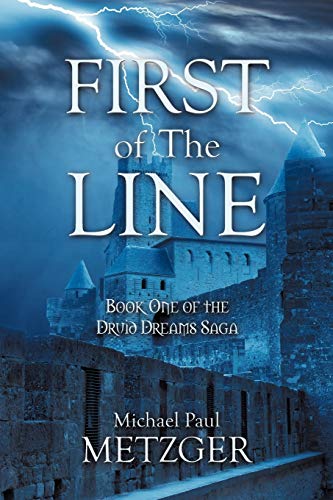 First of the Line: Book One of the Druid Dreams Saga