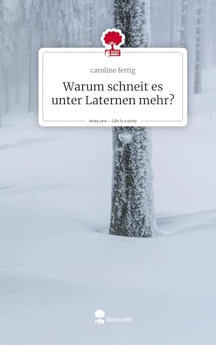 Warum schneit es unter Laternen mehr?. Life is a Story - story.one