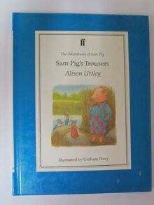 Sam Pig's Trousers (The Adventures of Sam Pig)